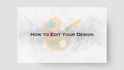 Editing Your Design